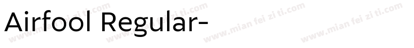 Airfool Regular字体转换